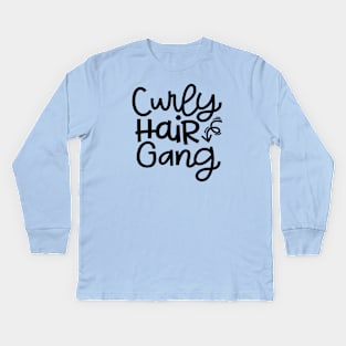 Curly Hair Gang Hairstylist Curly Hair Cute Kids Long Sleeve T-Shirt